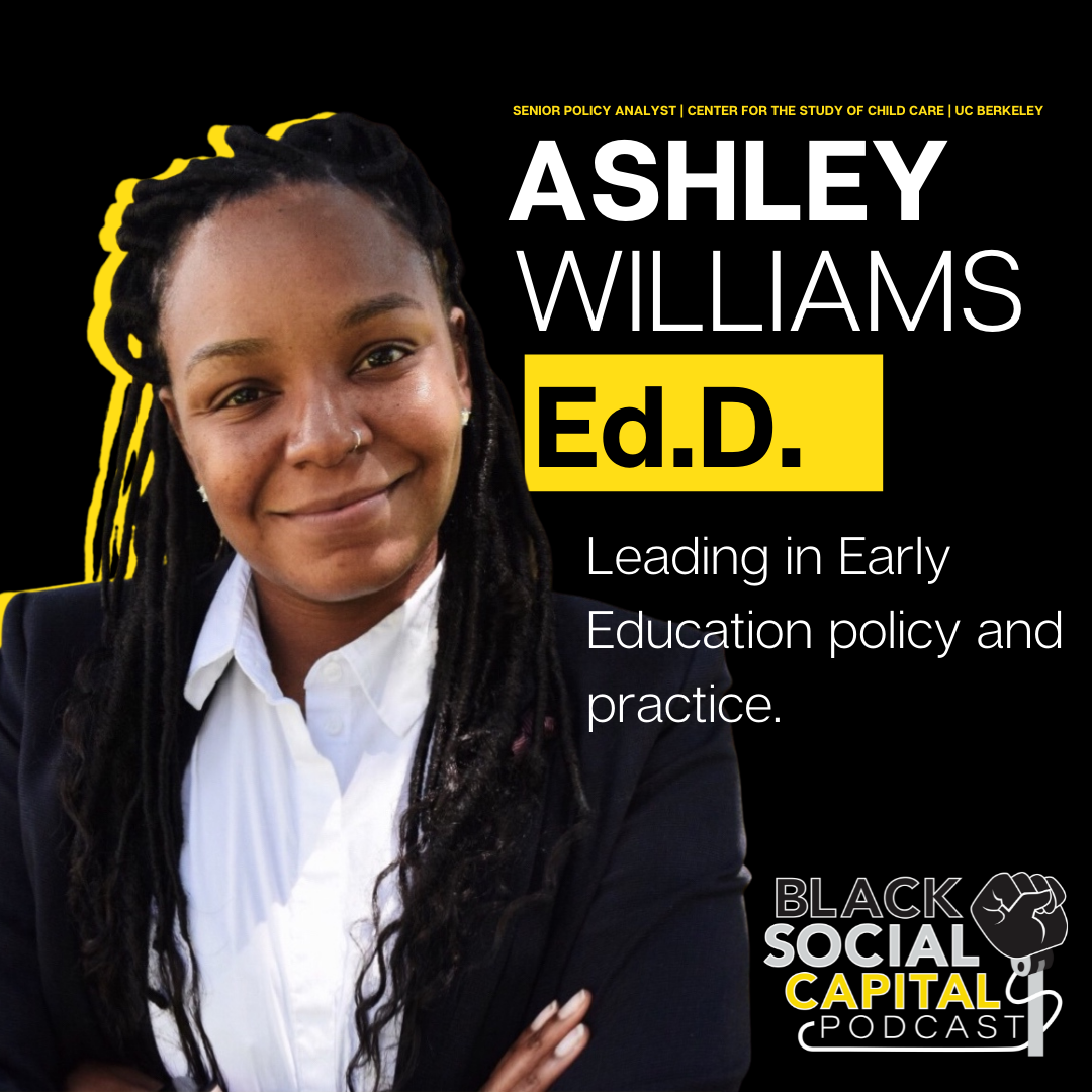 Black Social Capital Podcast | Episode 23 | Ashley C. Williams
